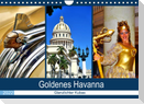 Goldenes Havanna - Glanzlichter Kubas (Wandkalender 2022 DIN A4 quer)