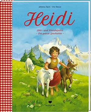 Spyri, Johanna. Heidi Lehr- und Wanderjahre - Die ganze Geschichte. Bohem Press Ag, 2020.