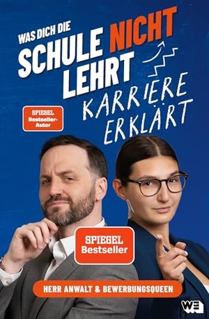 Walter, Tim Hendrik / Ivana Tadic. Was dich die Schule nicht lehrt: Karriere erklärt - Ein Wegweiser für junge Menschen in die Arbeitswelt von "Herr Anwalt" und "Bewerbungsqueen". WeCreate Germany GmbH, 2025.