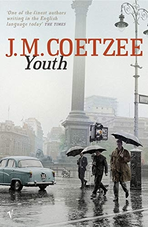 Coetzee, J. M.. Youth. Random House UK Ltd, 2003.