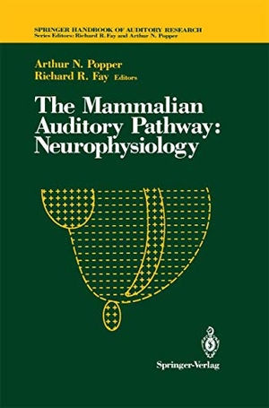 Popper / Arthur Popper. The Mammalian Auditory Pathway - Neurophysiology. Springer Nature B.V., 1992.