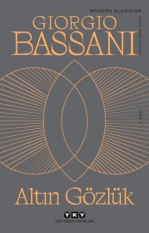 Bassani, Giorgio. Altin Gözlük. Yapi Kredi Yayinlari YKY, 2025.