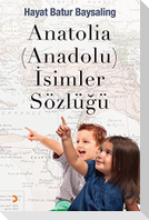 Anatolia Anadolu Isimler Sözlügü