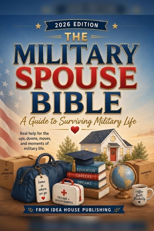 Mm. The Military Spouse Bible - A Guide to Surviving Military Life. Independently published, 2026.