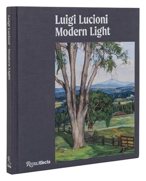 Brody, David. Luigi Lucioni - Modern Light. Rizzoli International Publications, 2022.