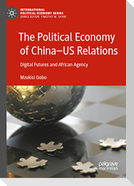 The Political Economy of China¿US Relations