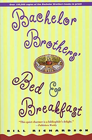 Hoskyns, Barney / Bill Richardson. Bachelor Brother's Bed and Breakfast. St. Martins Press-3PL, 2000.