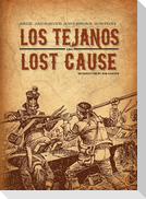 Jack Jackson's American History: Los Tejanos and Lost Cause
