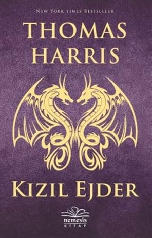 Harris, Thomas. Kizil Ejder. Nemesis Kitap, 2014.