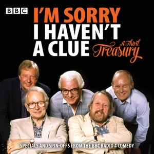 Lyttelton, Humphrey / Graeme Garden. I'm Sorry I Haven't a Clue: A Third Treasury - Specials and Spin-Offs from the BBC Radio 4 Comedy. BBC Books, 2019.