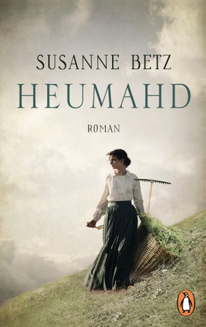 Betz, Susanne. Heumahd - Roman. Penguin TB Verlag, 2024.