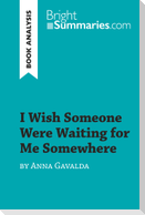 I Wish Someone Were Waiting for Me Somewhere by Anna Gavalda (Book Analysis)