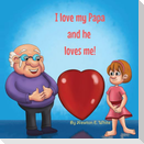 I love my Papa and he loves me (Girl)