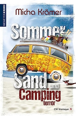 Krämer, Micha. Sommer, Sand und Campingterror - Ostfriesland-Krimi. Niemeyer C.W. Buchverlage, 2023.