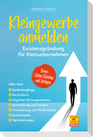 Kleingewerbe anmelden - Existenzgründung für Kleinunternehmen