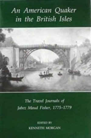 Morgan. An American Quaker in the British Isles. Liverpool University Press, 2025.