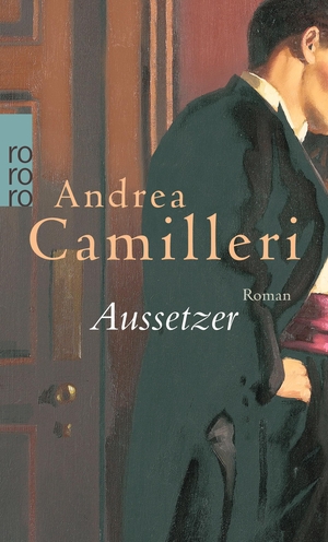 Camilleri, Andrea. Aussetzer. Rowohlt Taschenbuch, 2016.