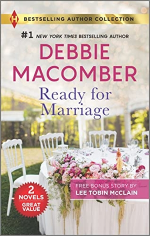 Macomber, Debbie / Lee Tobin McClain. Ready for Marriage & a Family for Easter. Harlequin, 2023.