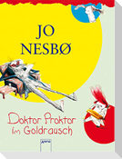 Doktor Proktor im Goldrausch