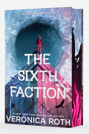 Roth, Veronica. The Sixth Faction Deluxe Limited Edition. Harper Collins Publ. USA, 2026.