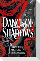 Dance of Shadows