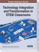 Technology Integration and Transformation in STEM Classrooms