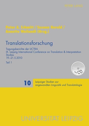 Schmitt, Peter A. / Annette Weilandt et al (Hrsg.). Translationsforschung - Tagungsberichte der LICTRA- IX. Leipzig International Conference on Translation & Interpretation Studies- 19.-21.5.2010- Teil 1 & 2. Peter Lang, 2011.