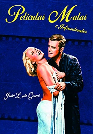Garci, José Luis. Películas malas e infravalorados. NOTORIOUS EDICIONES S.L, 2020.