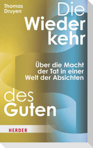 Die Wiederkehr des Guten
