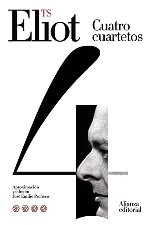 García Montero, Luis / Eliot, T. S. et al. Cuatro cuartetos. Alianza Editorial, 2021.