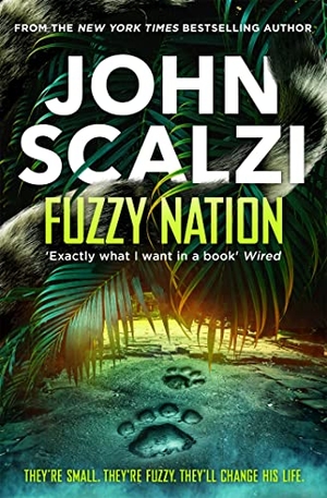 Scalzi, John. Fuzzy Nation. Macmillan Publishers Int Ltd - MDL, 2022.