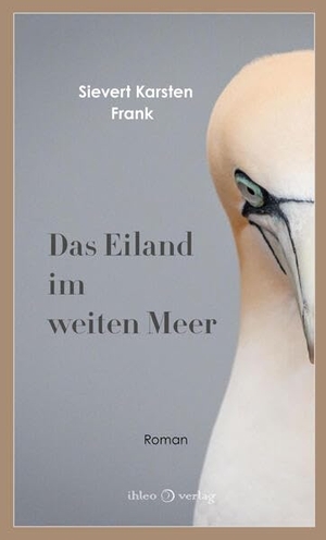 Frank, Sievert Karsten. Das Eiland im weiten Meer. ihleo verlag, 2026.