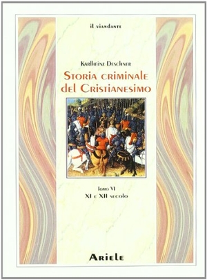 Deschner, Karlheinz. XI e XII secolo. Ariele, 2005.