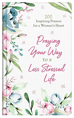 Fioritto, Jessie. Praying Your Way to a Less Stressed Life: 200 Inspiring Prayers for a Woman's Heart. Self Publish, 2021.