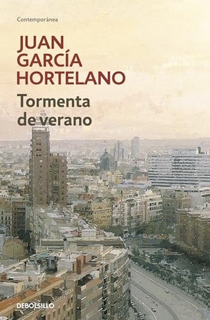 García Hortelano, Juan. Tormenta de verano. Debolsillo, 2010.