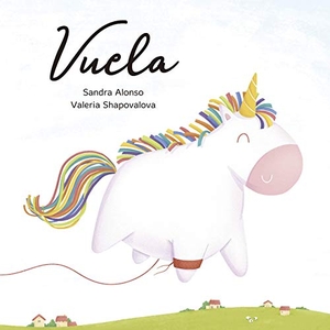 Alonso Villar, Sandra. Vuela. Ediciones Mensajero, S.A., 2020.
