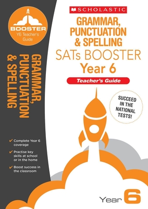 Welsh, Shelley. Grammar, Punctuation and Spelling Teacher's Guide (Year 6). Scholastic, 2016.
