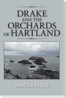Drake and The Orchards of Hartland