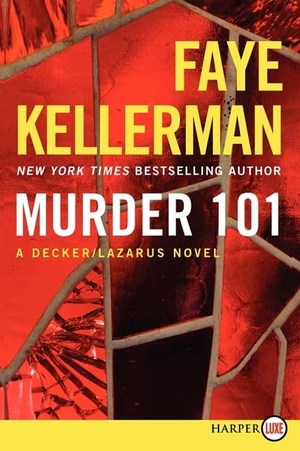 Kellerman, Faye. Murder 101 LP. HarperCollins, 2019.