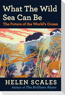 What the Wild Sea Can Be