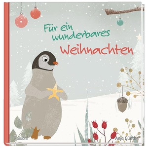 Günther, Anja. Für ein wunderbares Weihnachten. Kawohl Verlag GmbH, 2021.