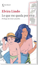 Lo Que Me Queda Por Vivir / What I Have Left to Live