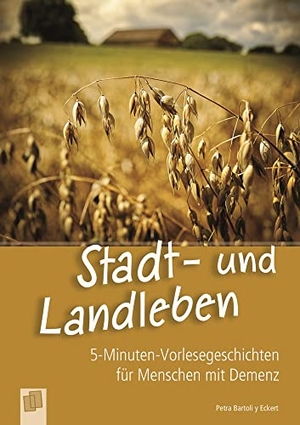 Bartoli y Eckert, Petra. Stadt- und Landleben. Verlag an der Ruhr GmbH, 2015.