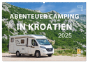 Abenteuer Camping in Kroatien (Wandkalender 2025 DIN A2 quer), CALVENDO Monatskalender