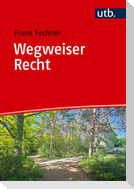 Wegweiser Recht