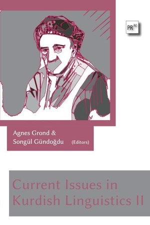 Grond, Agnes / Songül Gündo¿du (Hrsg.). Current Issues in Kurdish Linguistics II. Praesens, 2024.