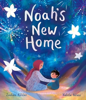 Akhter, Zeshan. Noah's New Home - A sensitively told story about refugees settling in a new place. Bonnier Books UK Limited, 2025.