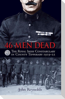 46 Men Dead