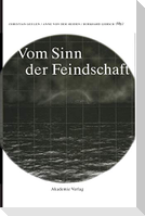 Vom Sinn der Feindschaft