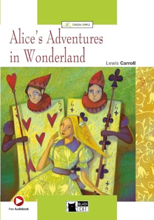 Carroll, Lewis. Alice's Adventures in Wonderland. Lektüre mit Audio-Online - Englische Lektüre für das 1., 2. und 3. Lernjahr. Lektüre mit Audio-Online. Klett Sprachen GmbH, 2016.